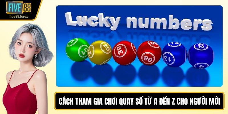 cách tham gia chơi quay số